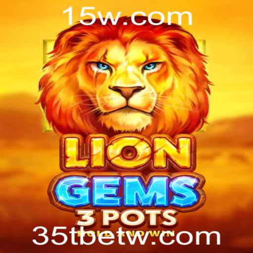 Descubra o Fascinante Mundo do LionGems3pots: Diversão e Estratégia